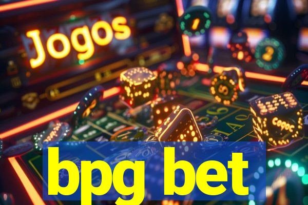 bpg bet